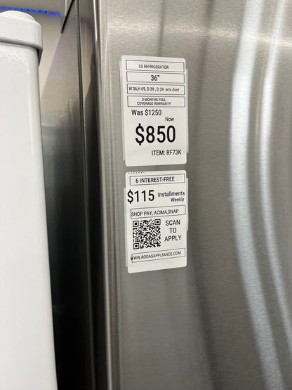 - ITEM: #RF73k LG french door refrigerator stainless steel 36” with water dispenser and ice maker inside